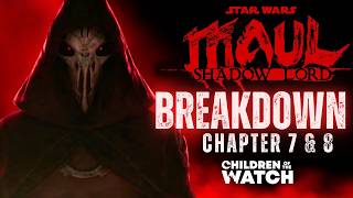 Star Wars: Maul - Shadow Lord: Chapter 7 "Call to Oblivion" and Chapter 8 "The Creeping Fear"