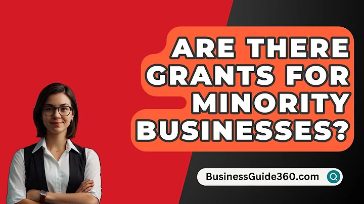 Are There Grants For Minority Businesses? - BusinessGuide360.com