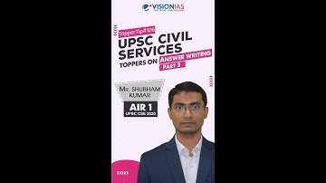 TOPPERS ON ANSWER WRITING| MR. SHUBHAM KUMAR, RANK 1, UPSC CSE 2020 | TIP #106