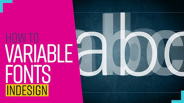 Creative Cloud CC2020 New Features | Variable Fonts