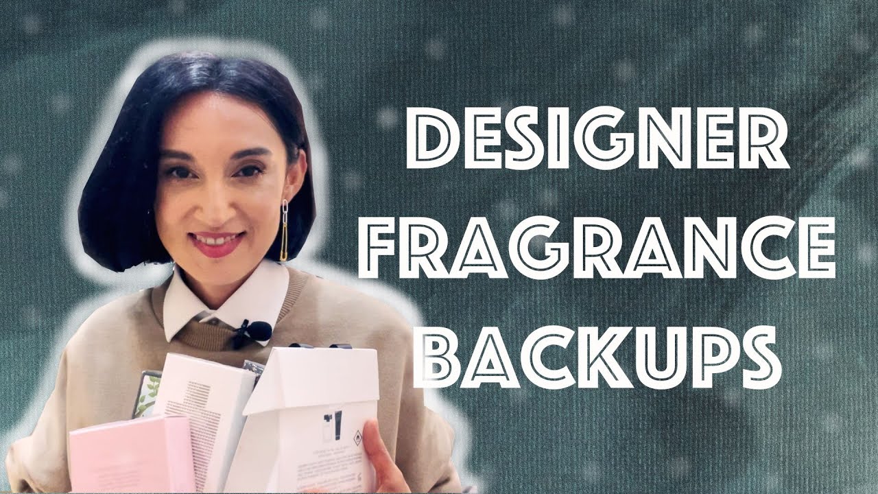 10 Designer and Mass Market Fragrance Backups