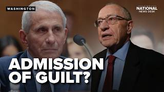 Was Fauci's refusal an ADMISSION of guilt? Alan Dershowitz weighs in