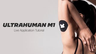 Ultrahuman M1 | Live Application Tutorial