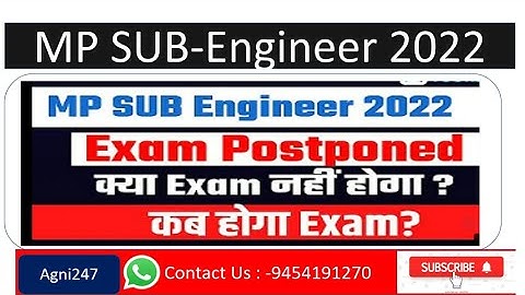 MP Sub-Engineer 2022 Exam Postpone|| New Exam Date || #subengineer #mpsubengineerpostpone #agni247