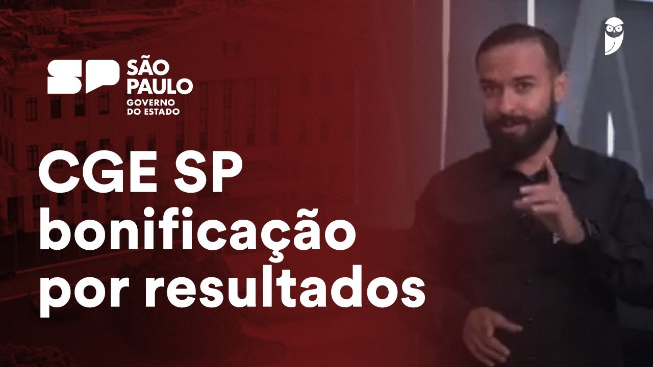 CGE SP: Como funciona a bonificação por resultados?