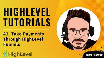 GoHighLevel Tutorial For Beginners - 41. How To Take Payments Through HighLevel Funnels