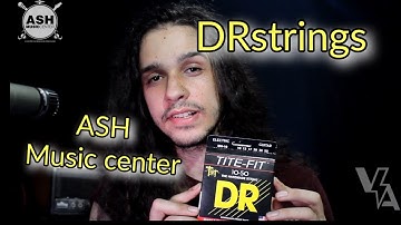 Unboxing Cordas DR - TITE-FIT - Ash Music Center