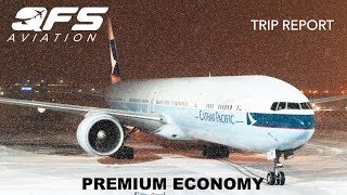 TRIP REPORT | Cathay Pacific - 777 300 - Vancouver (YVR) to New York (JFK) | Premium Economy