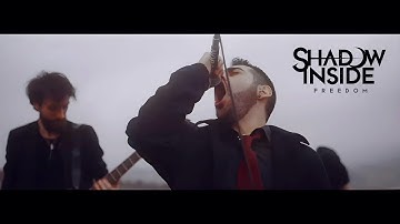 Shadow Inside - Freedom (Official Music Video)