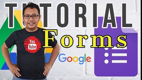 Tutorial Membuat Google Forms di Google Drive Dasar