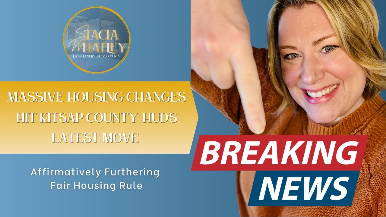 Massive Housing Changes Hit Kitsap County: HUD's Latest Move