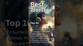 Best Worship  2025 New Christian Praise And Worship i Surrender faith