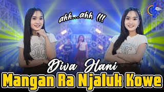 Diva Hani - Mangan Ra Njaluk Kowe - Ah Ah