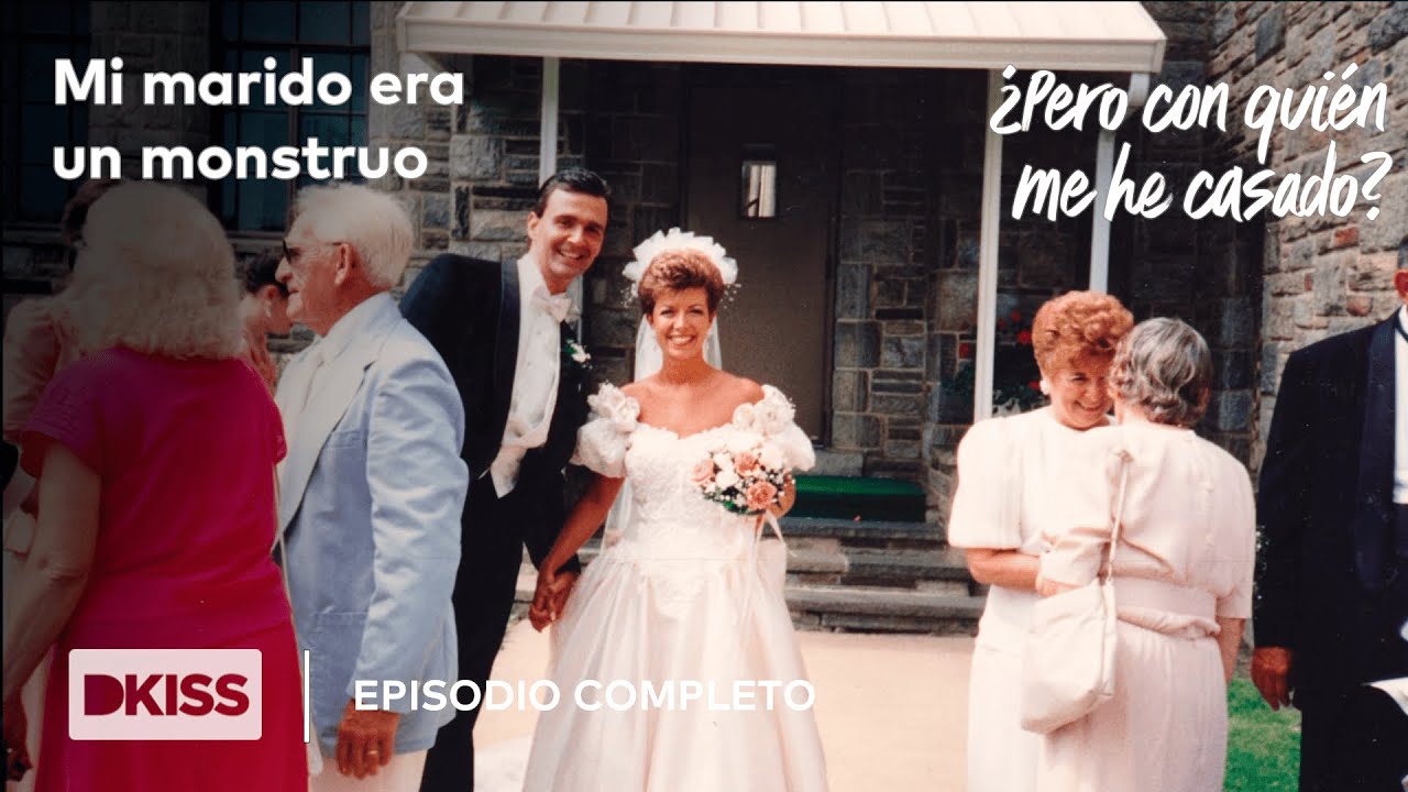 Mi marido era un monstruo | ¿Pero con quién me he casado?  EPISODIO COMPLETO