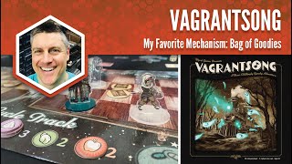 Vagrantsong: My Favorite Game Mechanism