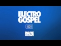Electro Gospel Nacional - David Cézar DJ