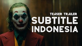 Joker - Teaser Trailer | Subtitle Bahasa Indonesia