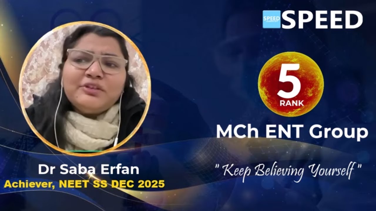 NEET SS Dec 2025 MCh ENT Rank 5 | Dr. Saba Erfan | SPEED 