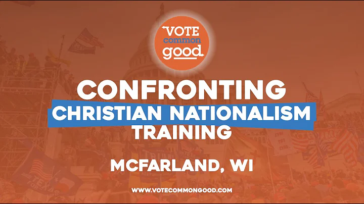 Confronting Christian Nationalism Training - McFar...