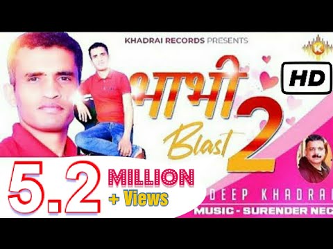 Bhabhi Blast 2  Deep Khadrai   Khadrai Records 2021