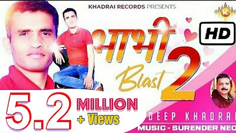 Bhabhi Blast 2 | Deep Khadrai  || Khadrai Records 2021