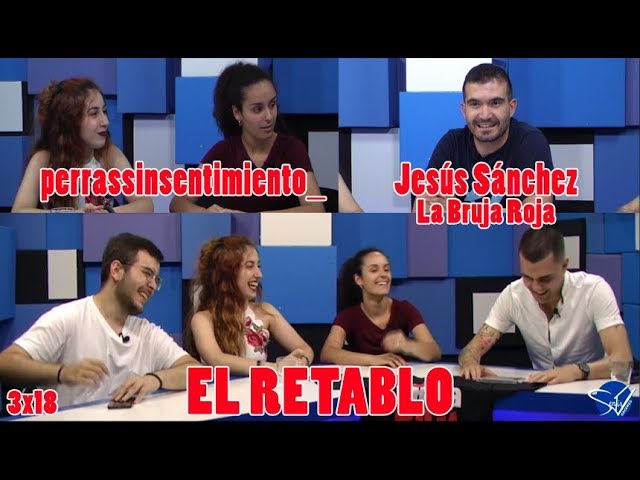 EL RETABLO 3x18: Jesús Sánchez, La Bruja Roja