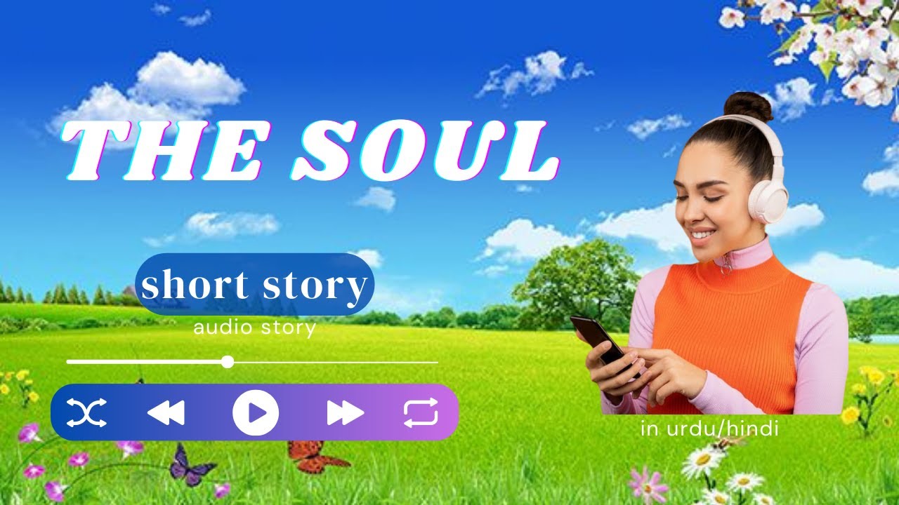 The Soul | روح | short story |
