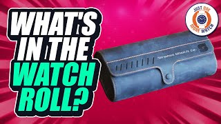 Whats In The Watch Roll All New Any Good