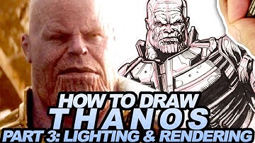 How To Draw THANOS from INFINITY WAR Part 3 of 3:  LIGHTING & RENDERING