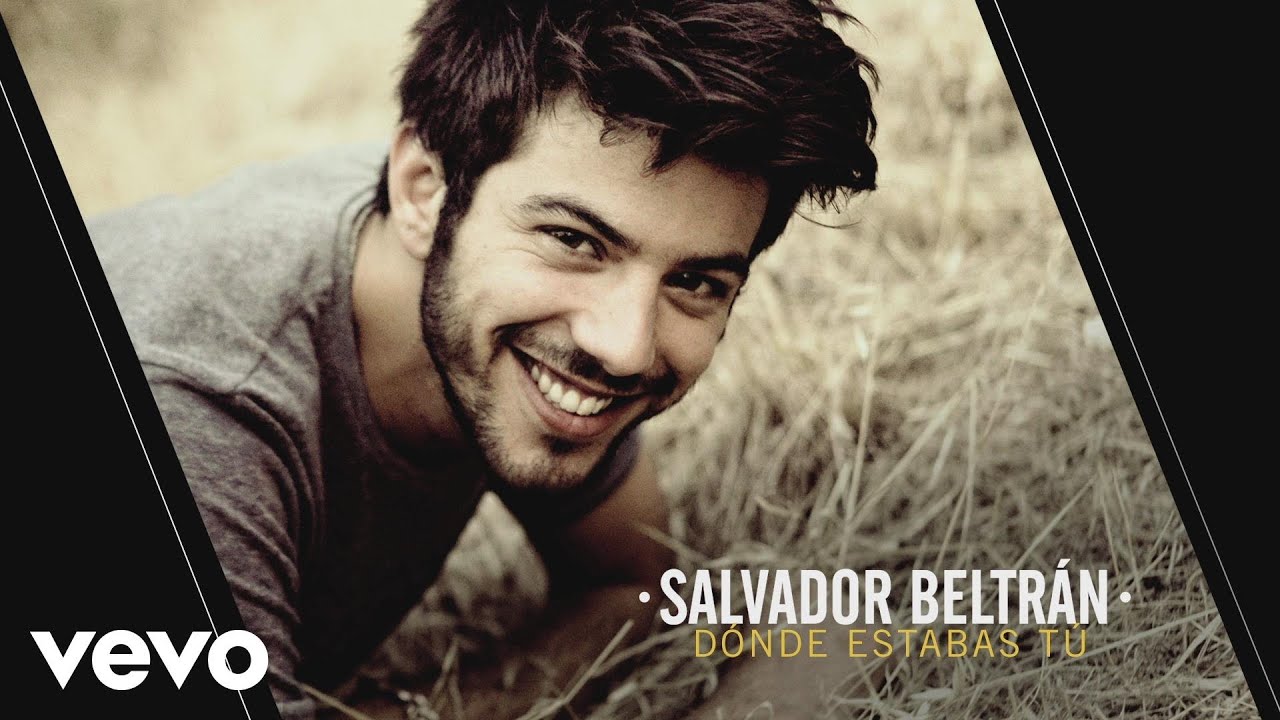 salvador-beltran-donde-estabas-tu-audio-youtube