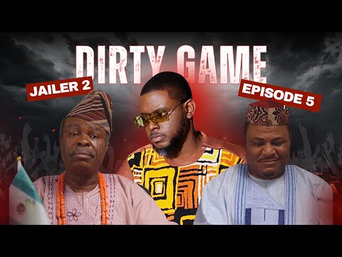 DIRTY GAME || EPISODE 5