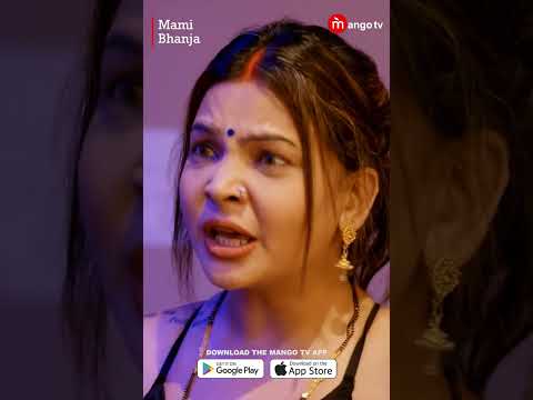 MAMI BHANJA | Mango Tv Webseries | Reel | Already Streaming on Mango Tv App
