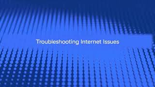 Troubleshooting ISP or Internet Issues
