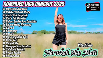 Kompilasi Dangdut Koplo 2025 ||Haruskah Aku Mati, Penipu Alus, Vita Alvia, Alvi Ananta, Lagu Viral