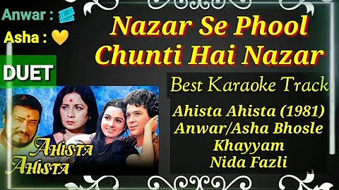 Nazar Se Phool Chunti Hai Nazar | Ahista Ahista (1981) | Anwar & Asha Bhosle | Best Karaoke