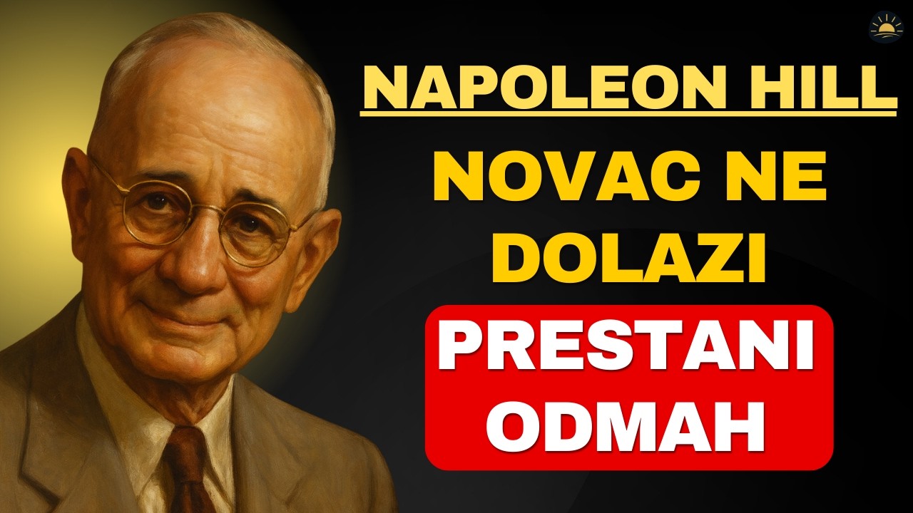 Novac ti ne dolazi jer forsiraš pogrešno – prestani odmah | Napoleon Hill