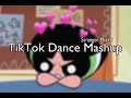 TikTok Dance Mashup ~ Not Clean ~ March/April 2020 💛