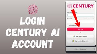how to login to century ai account (2024) | sign in to century ai account