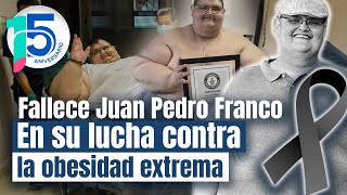 Tras volver a caminar, FALLECE el mexicano Juan Pedro Franco, el hombre más OBESO del mundo