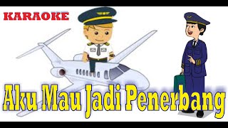 KARAOKE AKU INGIN JADI PENERBANG TEMA 6 KELAS 4 SD