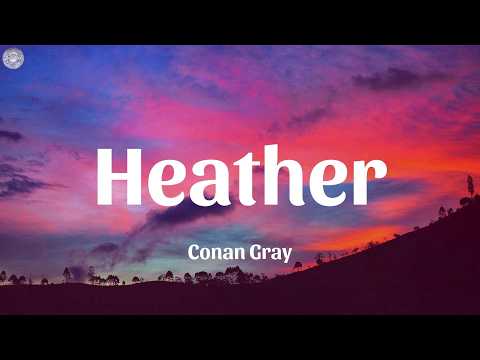 Conan Gray - Heather (Lyrics)