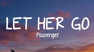 Passenger - Let Her Go (Lyrics)