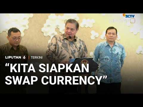 Rupiah Melemah Terhadap Dolar AS, Menko Airlangga Siapkan Swap Currency dengan Tiongkok hingga Korea