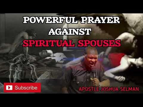 POWERFUL PRAYER AGAINST SPIRITUAL SPOUSES - YouTube