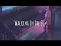 Walking in the Sun - Cover: Jason姚智鑫 // (Vietsub + Lyrics)