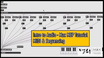Max MSP Tutorial - MIDI &Sequencing - Intro to Audio pt 2