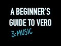 Beginner’s Guide to VERO - Music