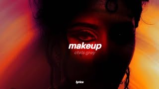 CHRIS GREY - MAKEUP (Lyrics) Resimi