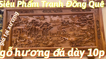 Báo giá Tranh Đồng Quê Gỗ Hương Đá Dày 10p đục tay canh bong đẳng cấp dài 2m6 cao 1m27 - 0961997888