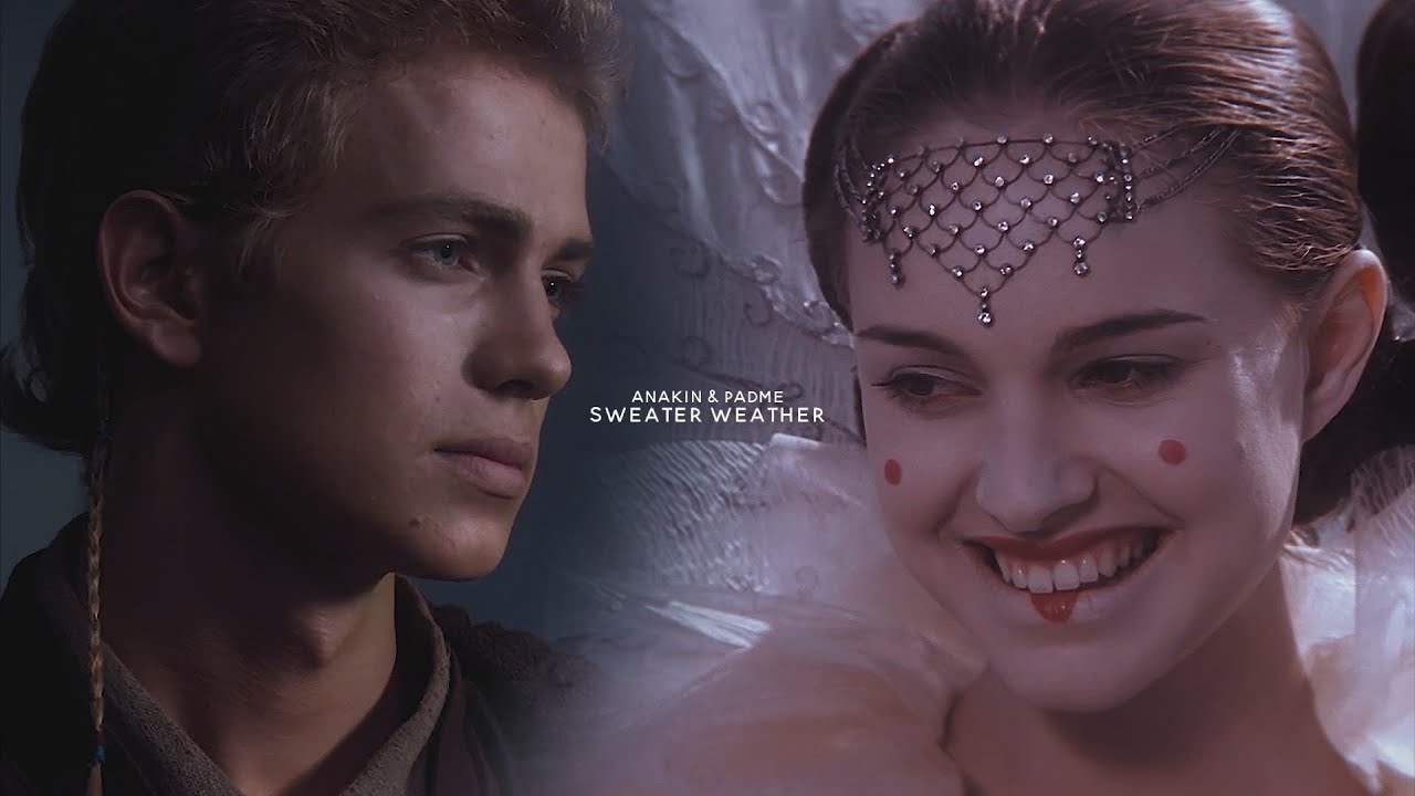 Anakin & Padme | Sweater Weather